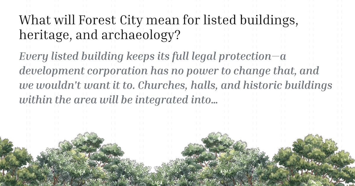 What will Forest City mean for listed buildings, heritage, and archaeology?